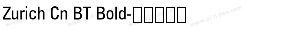 Zurich Cn BT Bold字体转换